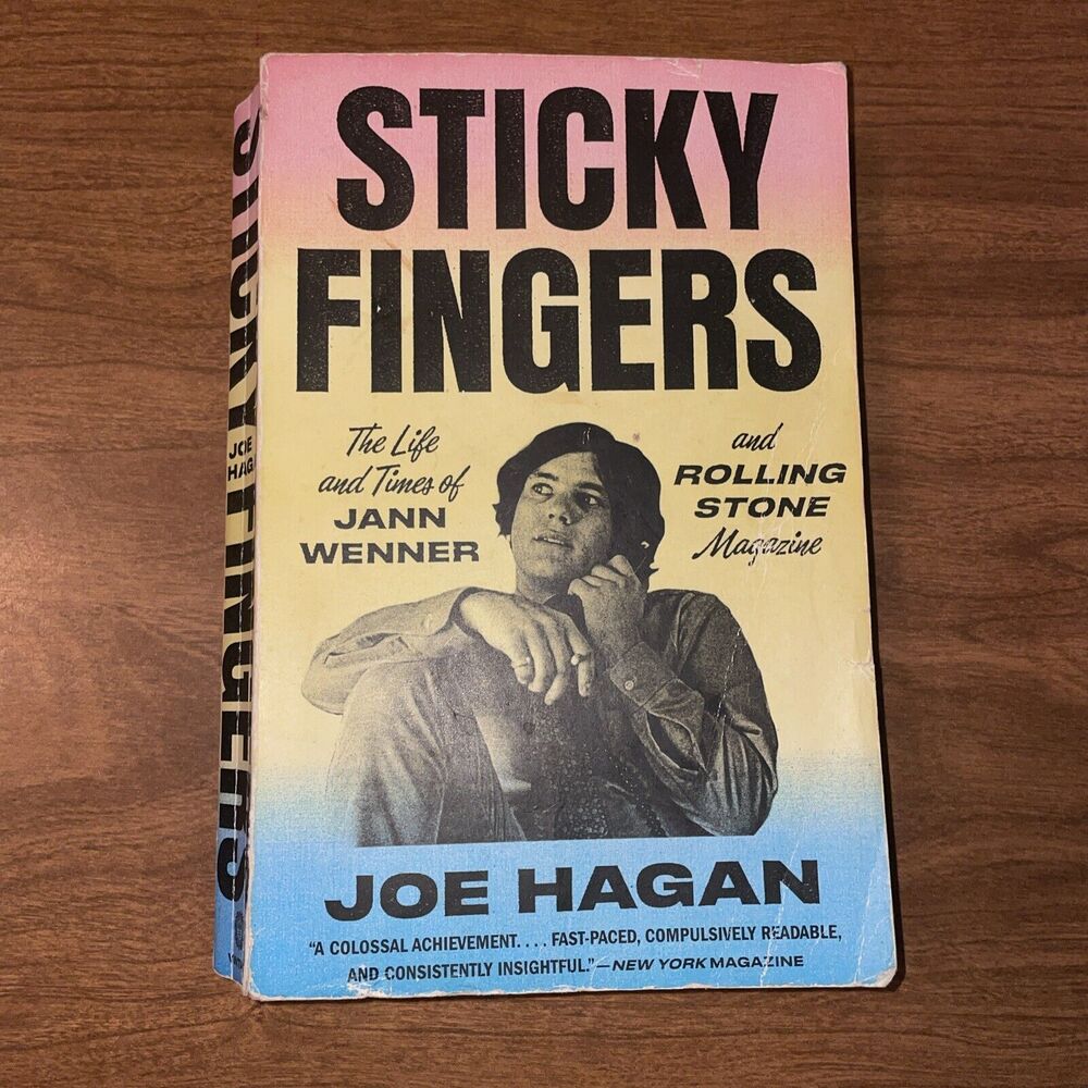 Sticky Fingers : The Life and Times of Jann Wenner and Rolling Stone Magazine by